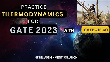 THERMODYNAMICS NPTEL ASSIGNMENT 1 FULL  SOLUTION | PRACTICE QUESTIONS FOR GATE 2024-2025|THERMO