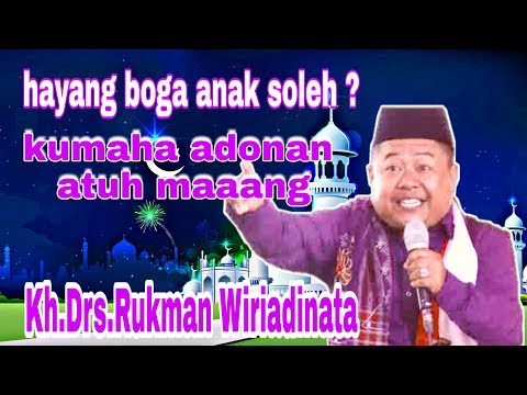 ceramah-agama-terbaru-kh.drs.rukman-wiriadinata-|-super-kocak-dan-bermanfaat