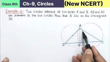Class 9th Chapter 9 Circles Example 4 New NCERT Maths CBSE pattern | Two circles intersect at two