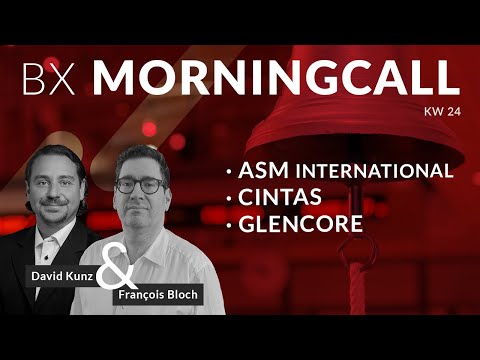 Aktien aktuell im Fokus: ASM International, Cintas & Glencore mit François Bloch