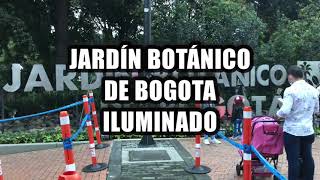Jardín Botánico de Bogotá Iluminado 2021 presenta: Pacificanto