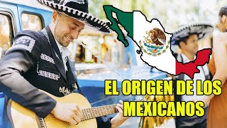 De dónde vienen los MEXICANOS