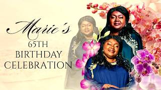 Celebrating 65 Years of Grace: Marie Michelle’s Praise & Worship Birthday #Grateful #Worship