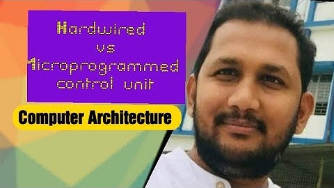 Hardwired vs microprogrammed control unit