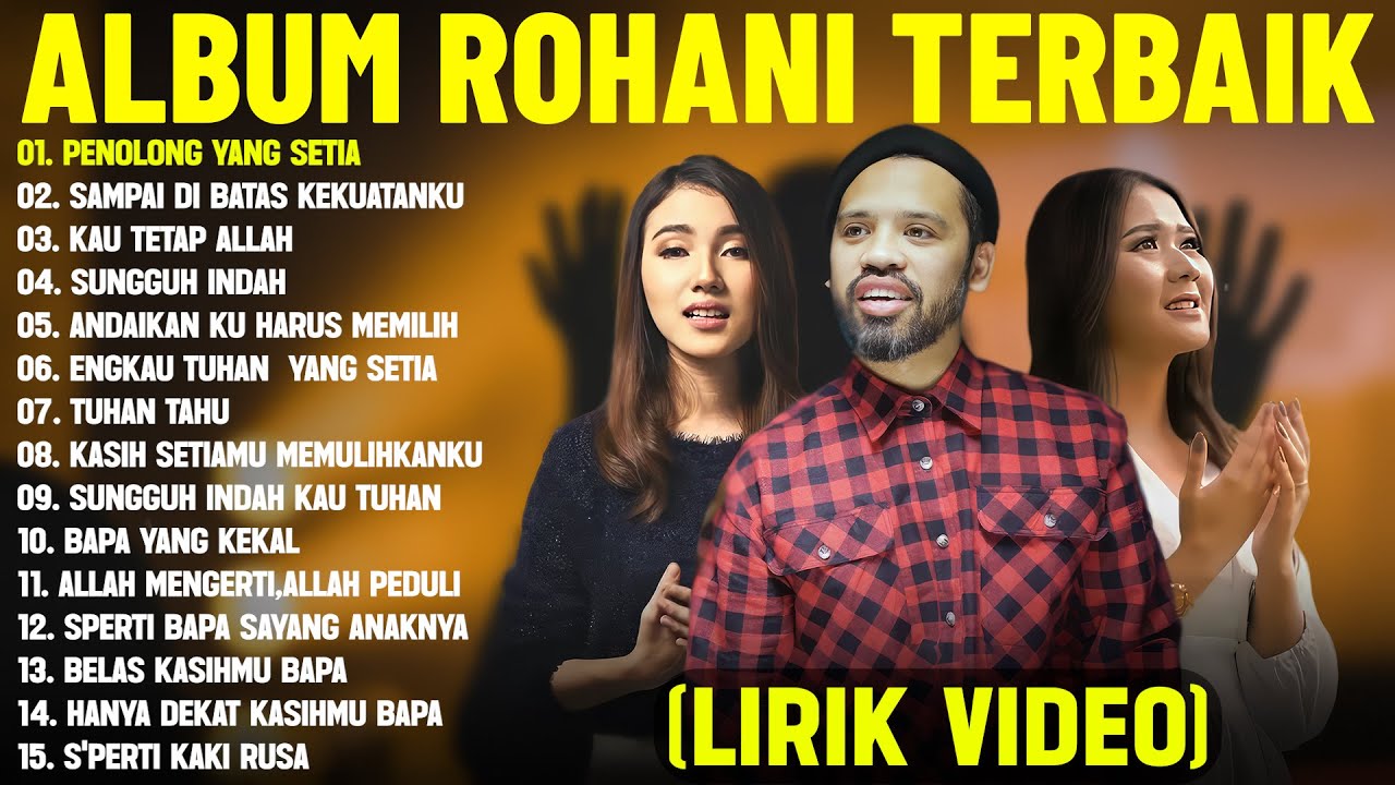 Lagu Rohani Andy Ambarita & Melitha Sidabutar & Yanti Sitohang Terbaik 2025 (Lirik Video) Terpopuler