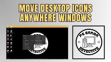 How to Move Desktop Icons Anywhere Windows 11 - Step-by-Step Guide (2025)