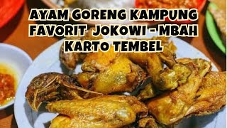 Ayam Goreng Kampung Mbah Karto Tembel Solo: Kuliner Legendaris Solo yang Wajib Dicoba!!