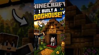 Minecraft Life - I built a doghouse