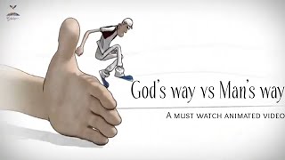 God's Way vs. Man's Way | Choosing the Right Path | Animated funny video