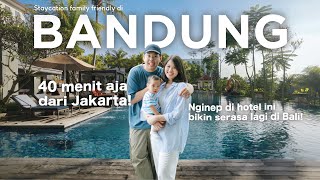 Serasa di Bali, Best Hotel untuk Family Staycation | Mason Pine Bandung