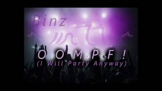 [Electro/House] Binz- Oompf! (I Will Party Anyway) On Heat Beat.13