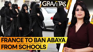 Gravitas: France to ban wearing of Abayas in state-run schools
