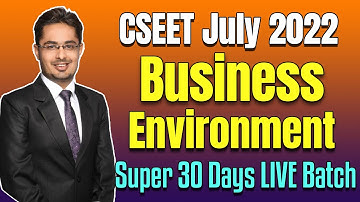 CSEET July 2022 LIVE Batch | CSEET Business Environment Online Classes for July 2022 | Lecture 11
