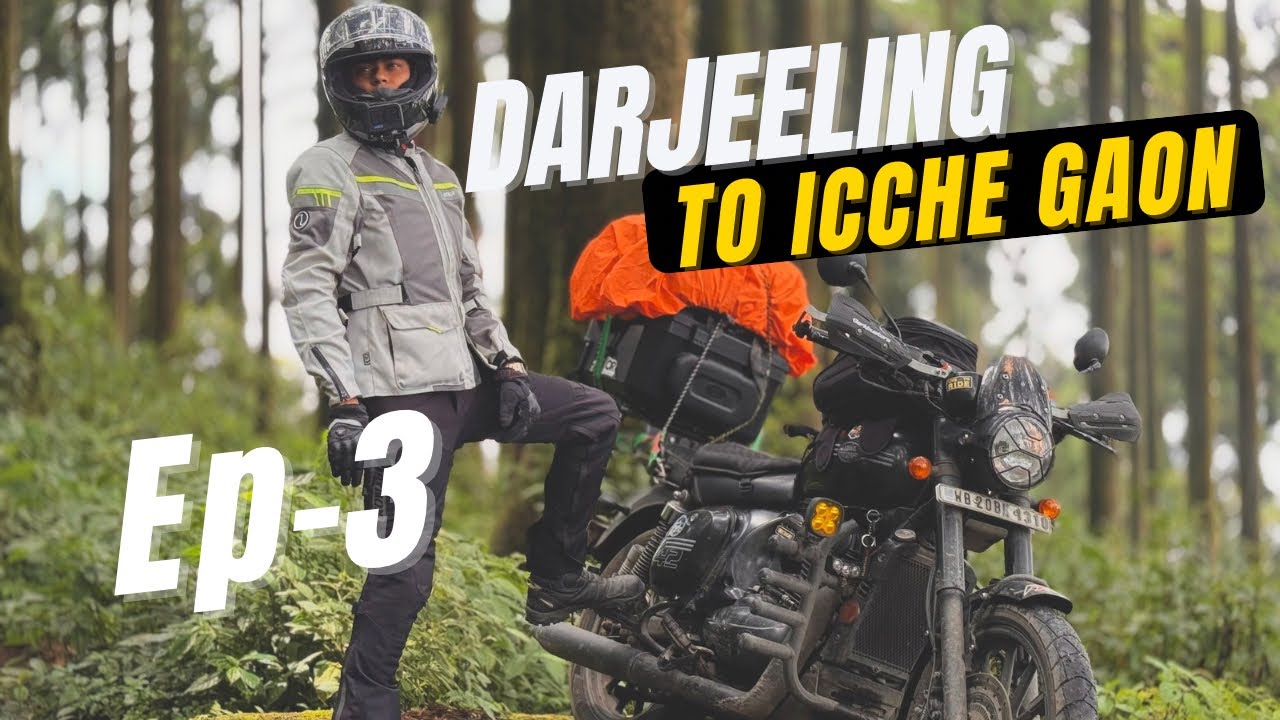 Darjeeling to Icche Gaon || Road Update || দার্জিলিং থেকে ওয়েস্ট বেঙ্গলের শেষ পাহাড়ি গ্রাম || Ep-03