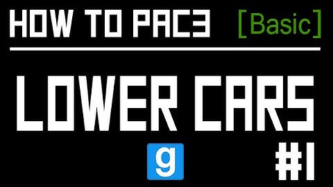 GMOD Pac3 Tutorial #1 (lower cars)