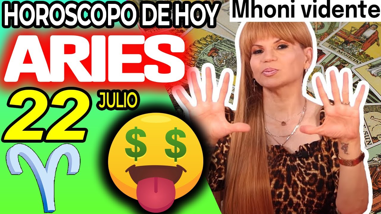 🤑 💲 TE LLOVERÁ DINERO 💲 🤑 Aries ♈ MONHI VIDENTE 🔮 Horoscopo De Hoy 22 ...
