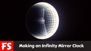 Making An Awesome Infinity Mirror Clock (FS Woodworking)