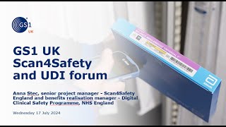 Scan4Safety and UDI forum | Scan4Safety in England - Anna Stec