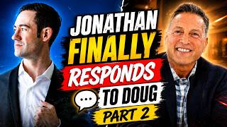 JONATHAN RESPONDS AFTER DOUG’S SHOCKING MOVE