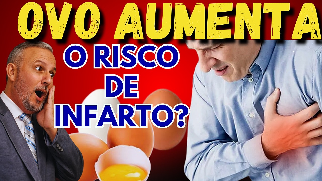 Ovos aumentam o colesterol e faz mal para o coração? — Transcript