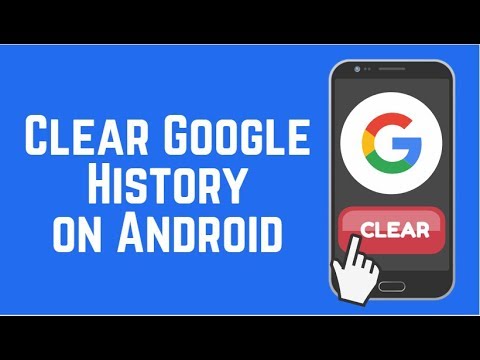 How to Clear Google Search and Browser History on Android 2018