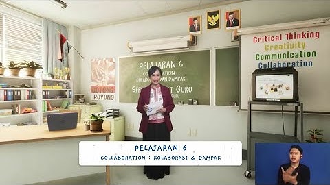 Pelajaran 6. Kolaborasi | Seri Semangat Guru: Kemampuan Nonteknis Dalam Adaptasi Teknologi