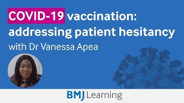 Addressing vaccine hesitancy | BMJ Learning