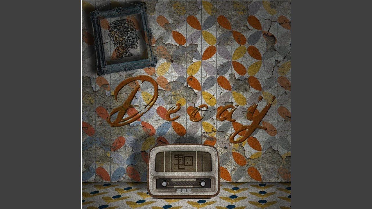 在 YouTube 上观看 Decay