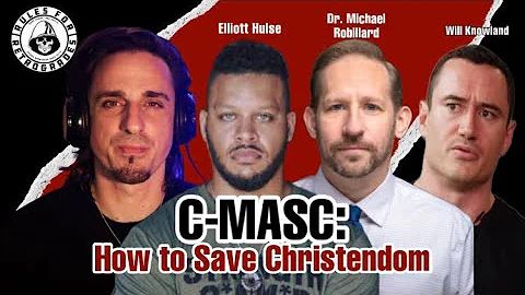 C-MASC How to Save Christendom