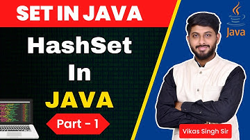HashSet in Java | Set in Java Part-1 | Java Tutorial by Vikas Singh Sir  In Hindi