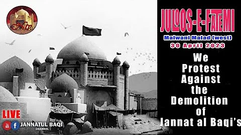 ⭕Majlis Baad #JULOOS-E-FATEMI Barae Tameer Jannat al-Baqi's 30/04/23 | Sultan Mahal Malwani Gate No7