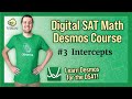 Desmos for Digital SAT Math: Intercepts