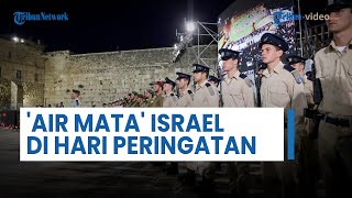 ‘Air Mata’ di Hati Israel di Hari Peringatan, Ratusan Tentara IDF Nyanyikan Lagu Kebangsaan di Gaza