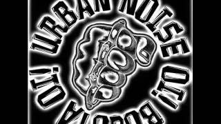 Urban Noise   URBAN SOLDIERS  (tributo a the oppressed)