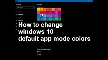 How to change windows 10 default app mode colors