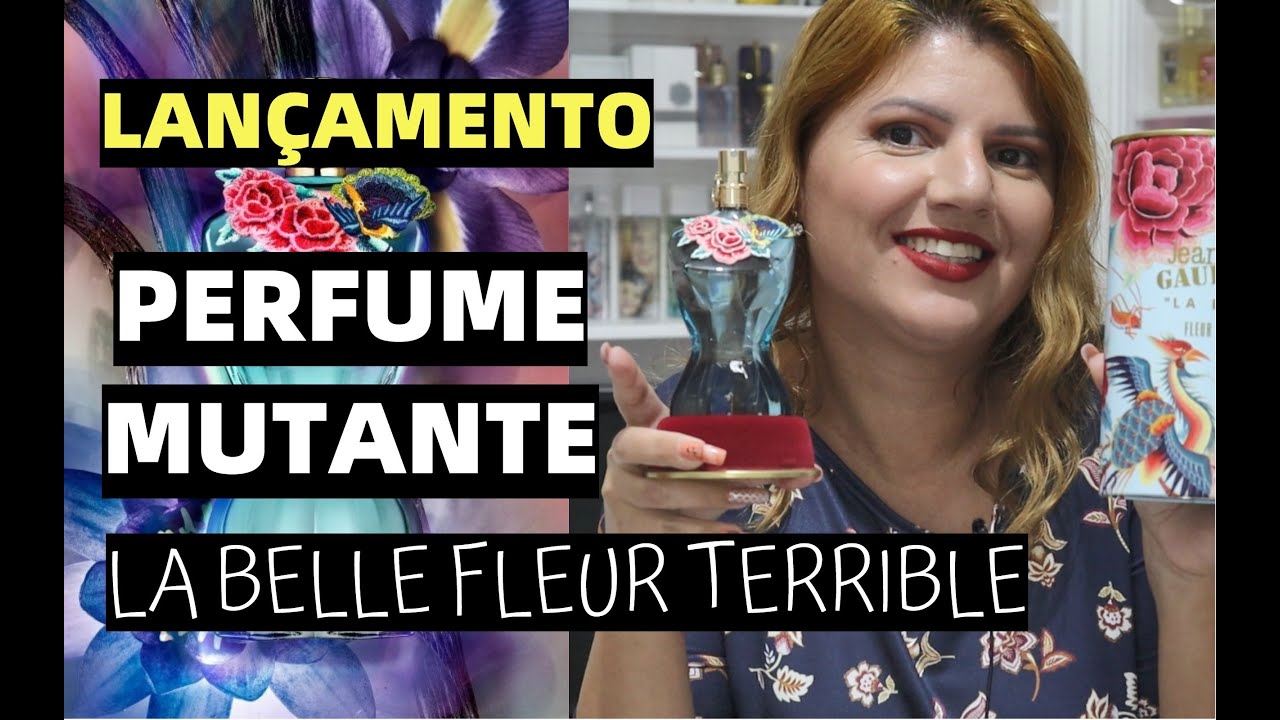 SUPER LANÇAMENTO LA BELLE FLEUR TERRIBLE JEAN PAUL GAULTIER YouTube