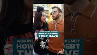 Asking People At Disney How Much Debt They Have