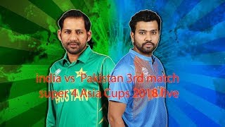 Live: IND vs PAK | Asia Cup 2018 | fastest stream live