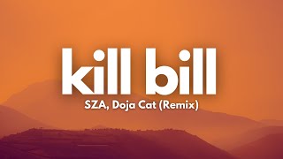 SZA - Kill Bill Feat. Doja Cat (Remix) (Lyrics)