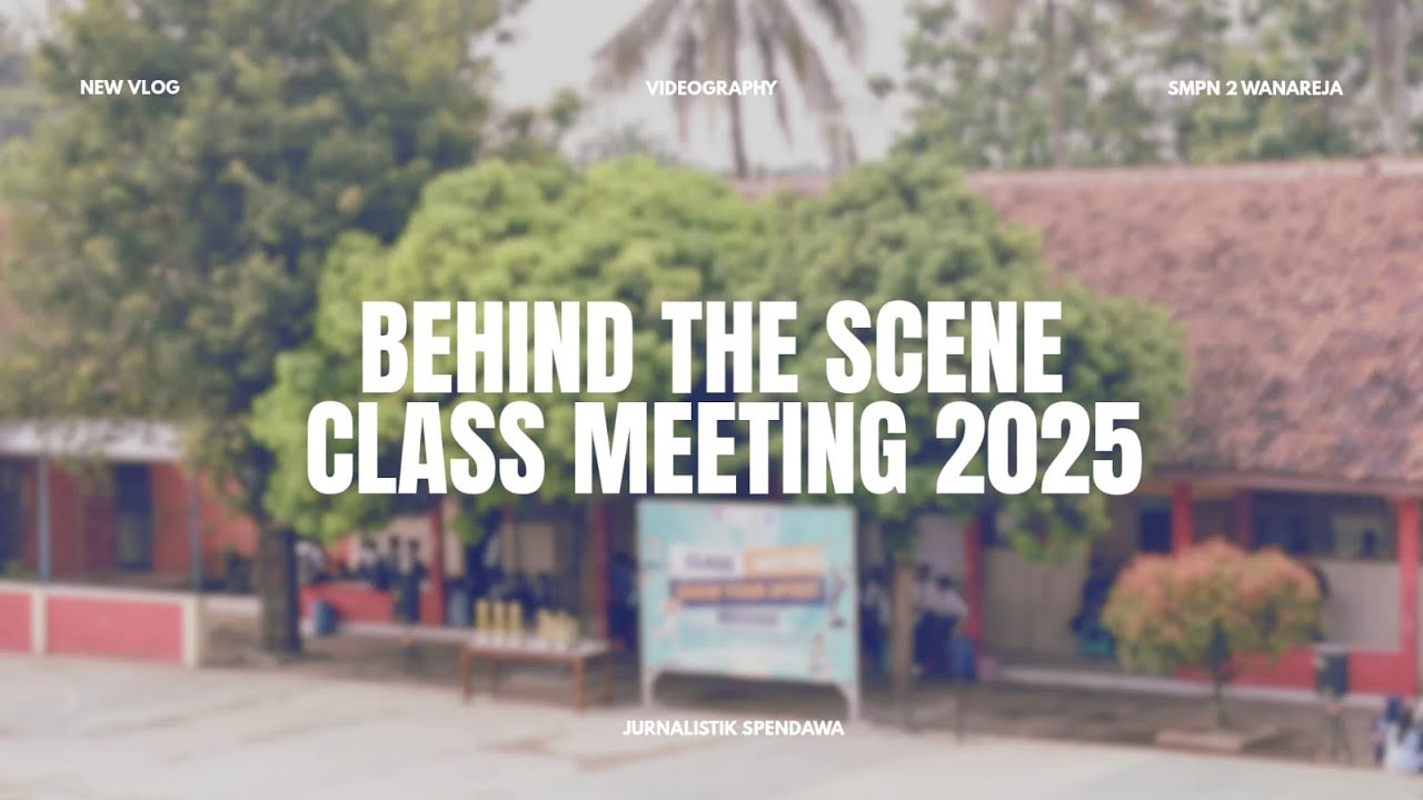 BEHIND THE SCENE CLASS MEETING 2025 - YouTube