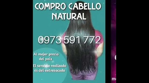 Compro Cabello Natural Pago bien trabajo a domicilio sin compromiso más info al 0973.591.772
