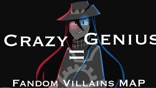Crazy = Genius Fandom Villains MAP / 7/24 OPEN / 17/24 DONE