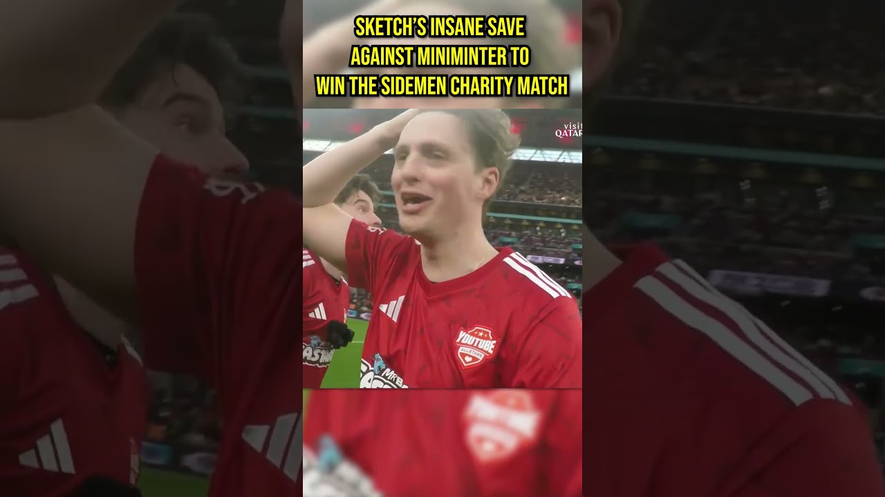 SKETCH S INSANE SAVE VS MINIMINTER TO WIN THE SIDEMEN CHARITY MATCH Thesketchreal Sidemen