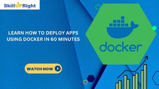Learn How to Deploy Apps using Docker in 60 Minutes  | SkillUpRight