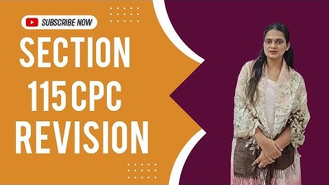 Section 115 Revision of CPC