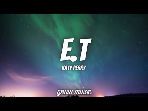 Katy Perry-E.T(Lyrics)