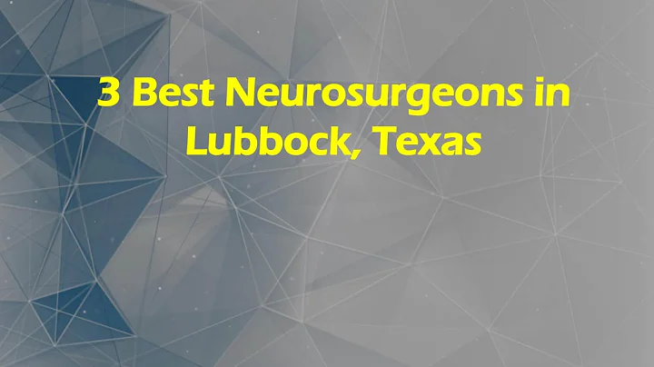 3 Best Neurosurgeons in Lubbock, Texas | Brain Surgeons