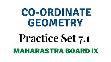 SSC Class 9 | Geometry | Co-ordinate Geometry | Practice Set 7.1