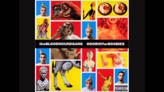 Bloodhound Gang - The Inevitable Return Of The Great White Dope chords