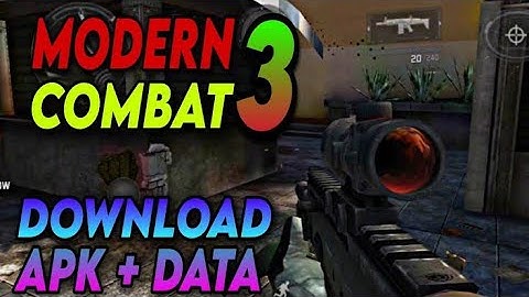 Modern Combat 3 Download For Android